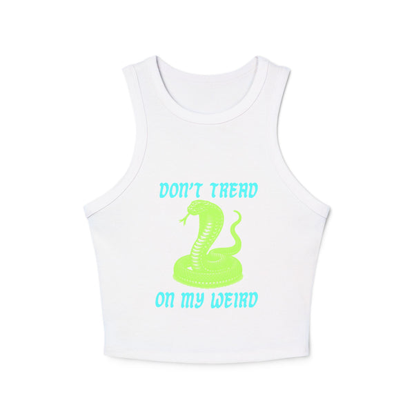 Trendy Women's Racer Tank Top - 'Don't Tread on My Weird'