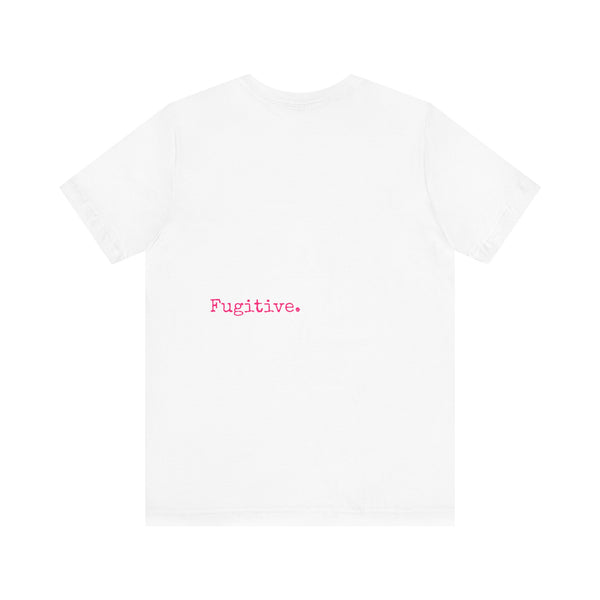 FUGITIVE TEES | NEON PINK KISS ME, DON’T MISS TEE