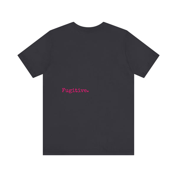FUGITIVE TEES | NEON PINK KISS ME, DON’T MISS TEE