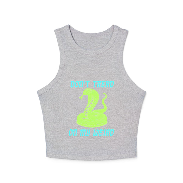 Trendy Women's Racer Tank Top - 'Don't Tread on My Weird'