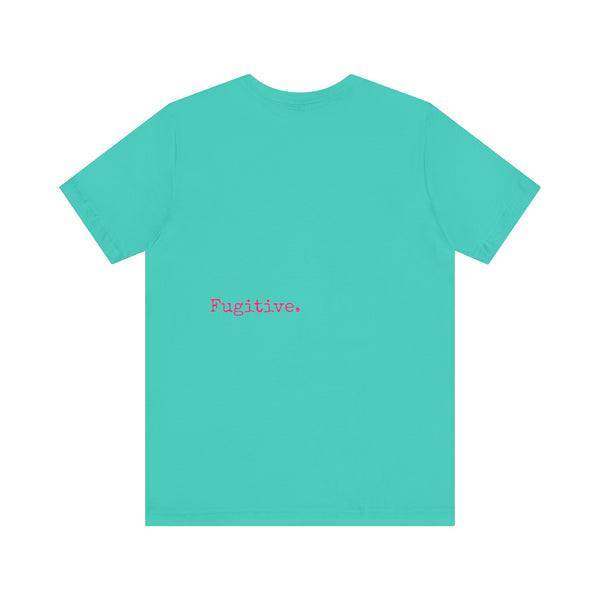FUGITIVE TEES | NEON PINK KISS ME, DON’T MISS TEE