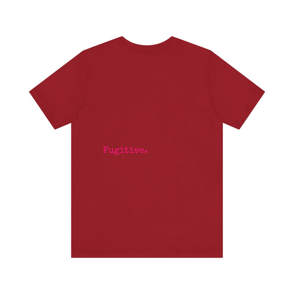 FUGITIVE TEES | NEON PINK KISS ME, DON’T MISS TEE